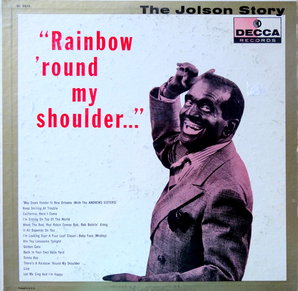 Al Jolson Rainbow Round My Shoulder