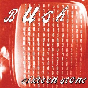 Bush Sixteen Stone