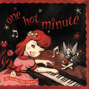 RHCP One Hot Minute